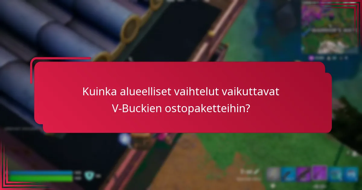 Mitkä tilirajoitukset vaikuttavat V-Buckien ostoihin?