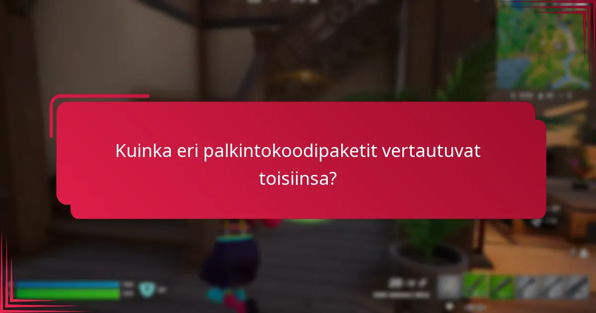 Kuinka voin maksimoida arvon palkintokoodipaketeilla?