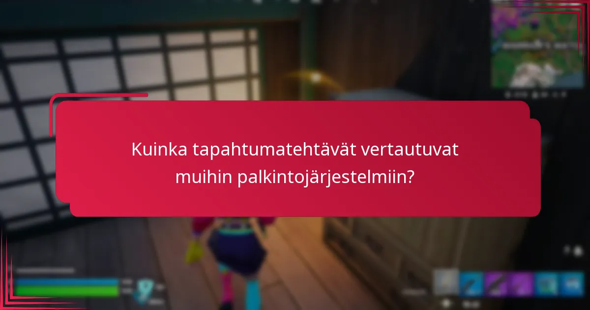 Mitkä ovat tapahtumatehtävien palkintojen harvinaisuustasot?