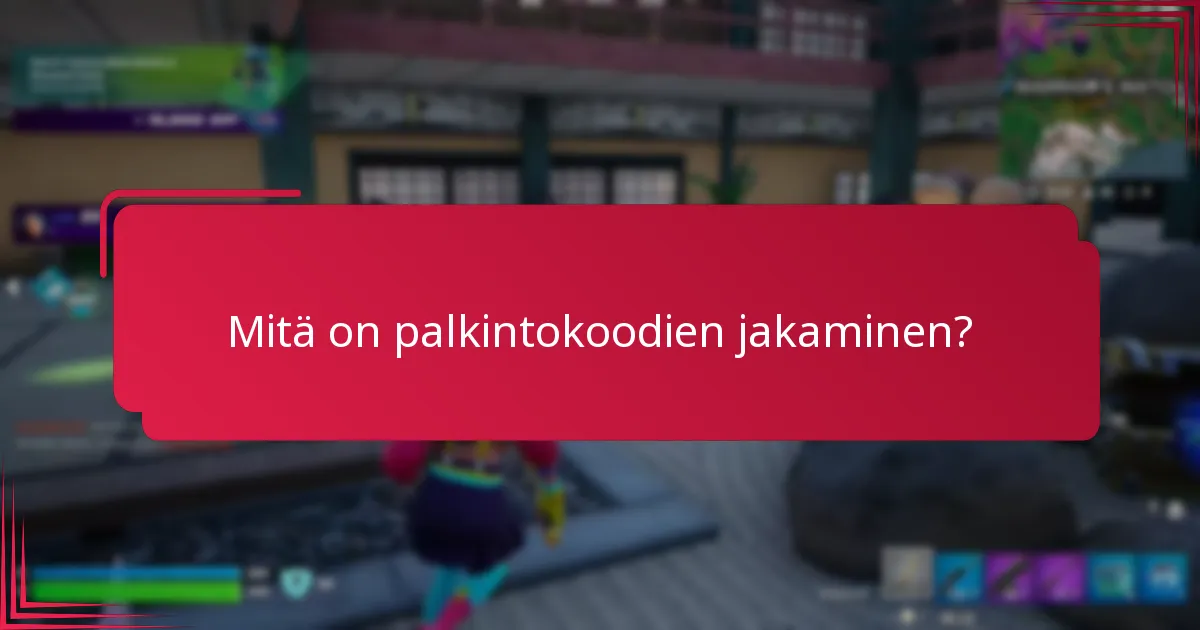 Mitä turvallisuuskysymyksiä tulisi ottaa huomioon koodien jakamisessa?