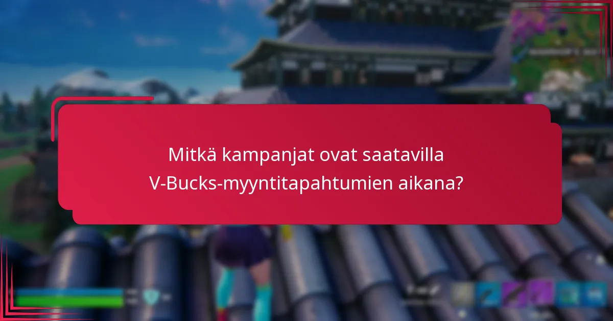 Kuinka pelaajat voivat maksimoida säästönsä V-Bucks-myyntitapahtumien aikana?