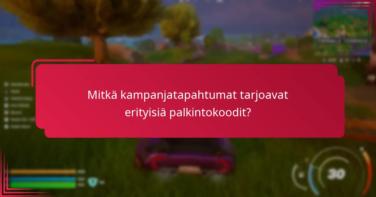 Mitkä kumppanuudet tarjoavat pääsyn erityisiin palkintokoodit?