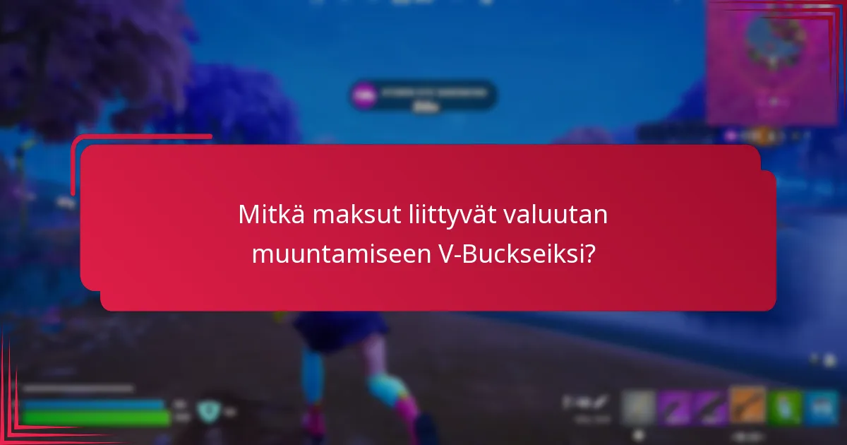 Mitkä vaihtomenetelmät ovat saatavilla V-Bucksin ostamiseen?