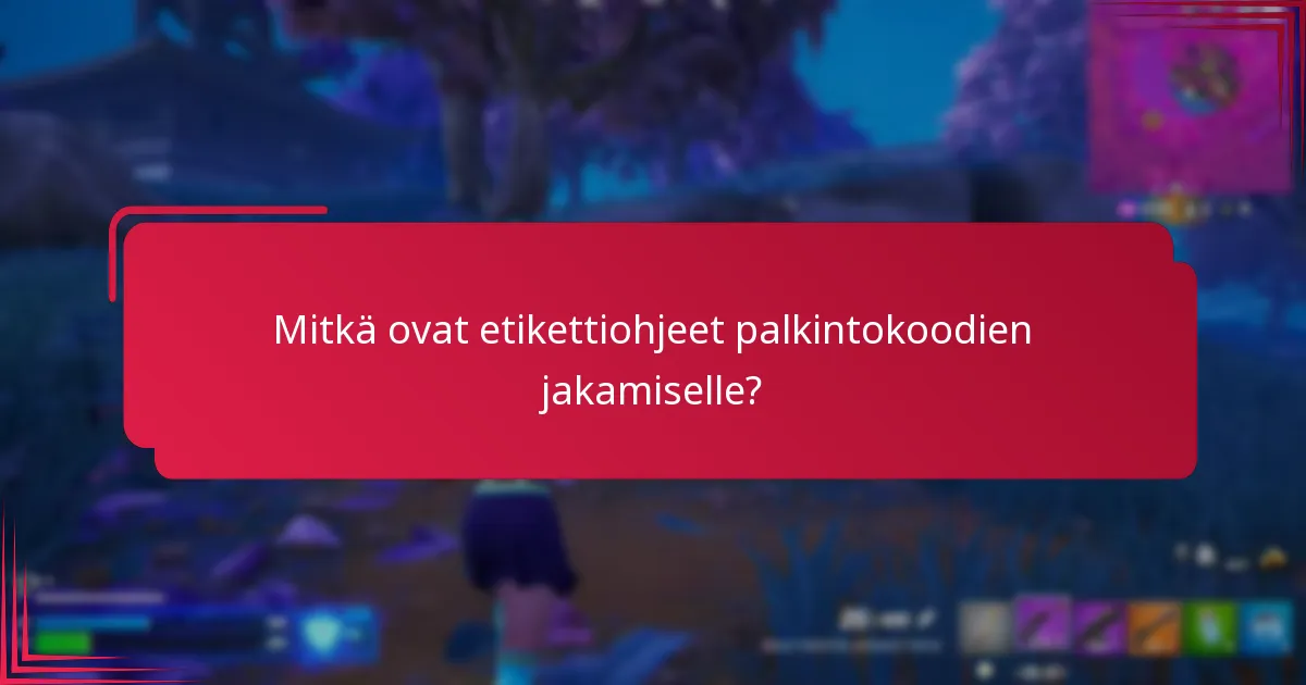 Mitkä ovat joitakin tosielämän esimerkkejä palkintokoodien jakamisesta?
