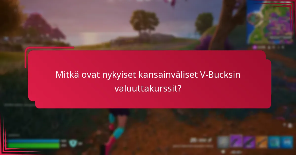 Kuinka käyttäjät voivat minimoida maksut valuuttaa muuntaessaan V-Buckseiksi?