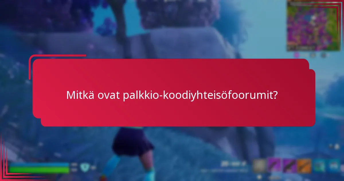 Mitkä ovat yleiset käyttäjäkokemukset, joita jaetaan näissä foorumeissa?