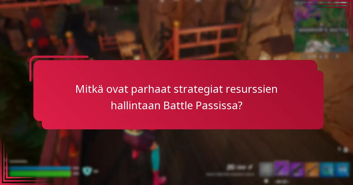 Mitkä työkalut voivat parantaa Battle Pass -kokemustani?