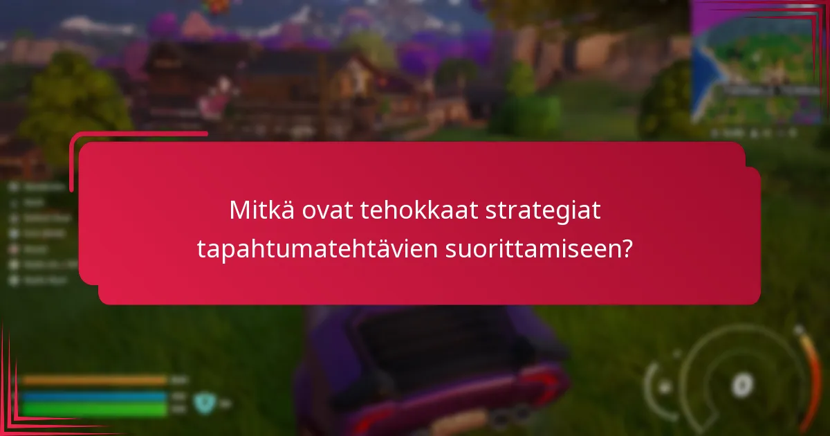 Mitkä työkalut ja resurssit auttavat tapahtumatehtävien suorittamisessa?